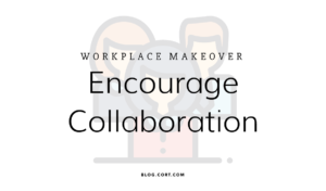 Encourage Collaboration