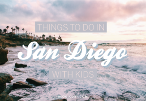 San Diego with Kids